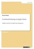 Cost-Benefit-Sharing in Supply Chains: Aufgaben und Ziele des Supply Chain Manag