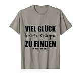 Jobwechsel Grafik Geschenk Kollegin Kollege Lustig Abschieds T-S