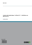 Analyse des Musikvideos 'Coffee & TV' - Verhältnis von Bild und T