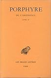 Porphyre, de l'Abstinence: Tome III: Livre IV. (Collection Des Universites De France Serie Grecque, Band 368)