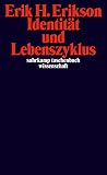 Identität und Lebenszyklus. Drei Aufsätze (Suhrkamp-Taschenbuch Wissenschaft)