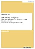 Rekrutierung qualifizierter Nachwuchskräfte. Überlegungen zum Einsatz externer Personalmarketing-I