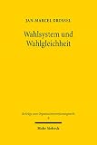 Wahlsystem und Wahlgleichheit: Eine verfassungsdogmatische Untersuchung von Gestaltungsspielraum und Beschränkungen des Gesetzgebers im Bundestagsw
