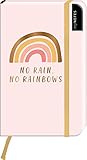 myNOTES Notizbuch A6: No rain, no rainbows: Notebook small, blanko | Für positives Denken: Ideal für Notizen unterweg