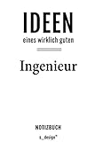 Notizbuch für Ingenieure / Ingenieur / Ingenieurin: Originelle Geschenk-Idee [120 Seiten liniertes blanko Papier] _