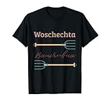 Woschechta Bauernbua - Lustiger Mundart Dialekt Spruch Bauer T-S