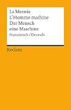 L'Homme Machine / Der Mensch eine Maschine: Französisch/Deutsch (Reclams Universal-Bibliothek)