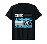 DIE WAMPE VON GIESING FUßBALL FUSSBALL Fußballgott Fußballer T-S