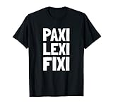 Paxi Lexi Fixi - Lustiger Ironischer Spruch zur F