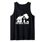 Lustiger Immobilienagenten-Hausverkäufer mit Aufschrift 'I'd Sell That Realtor' Tank Top