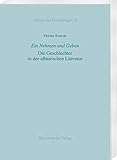 Ein Nehmen und Geben. Die Geschlechter in der albanischen Literatur (Albanische Forschungen, Band 45)