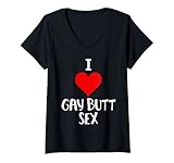 Damen Lustiges Geschenk mit Aufschrift 'I Love Gay Butt Sex' T-Shirt mit V