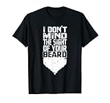 I Don't Mind The Sight of Your Beard Lustiger Bearded Dad Witz T-S