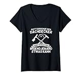 Damen Dachdecker Spruch Dachdeckermeister Beruf Geschenk T-Shirt mit V