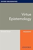 Virtue Epistemology: Oxford Bibliographies Online Research Guide (Oxford Bibliographies Online Research Guides) (English Edition)