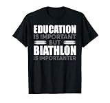 Education Biathlon Biathlet Geschenk Skilanglauf Schießen T-S
