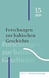 Forschungen zur baltischen Geschichte: 15 (2020)