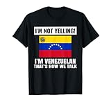 Ich schreie nicht ich bin venezolanisch Venezuela Lustige T-S