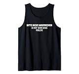 Bitte Nicht Ansprechen Du Hast Genug Probleme Tank Top