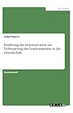 Förderung der Lesemotivation zur Verbesserung der Lesekompetenz in der G