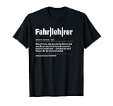 Fahrlehrer T-Shirt Lustiges Geschenk Kolleg
