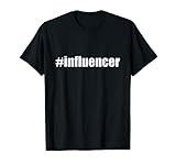 Influencer Shirt - Word Influencer T-Shirt For Blogg