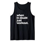 Im Zweifelsfall nur trainieren Tank Top