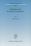Hörfunkrechte des Sportveranstalters. (Beiträge zum Sportrecht)