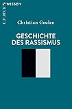 Geschichte des Rassismus (Beck'sche Reihe 2424)