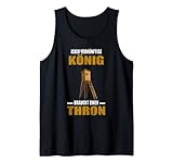 Herren Jeder Vernünftige König Braucht einen Thron Jäger Tank Top