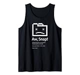 OH SNAP! Webbrowser ERROR Chrome Internet Entwickler Geek Tank Top