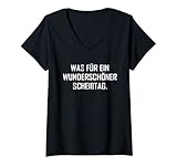 Damen Was für ein wunderschöner Scheißtag Lustiger Spruch Fun T-Shirt mit V