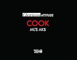 Glorious Attitude: Cook ML S Ak