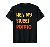 Hes My Sweet Potato Lustiges Paar Spruch His Her Thanksgiving T-S