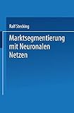 Marktsegmentierung mit Neuronalen Netzen (Handbuch der Werkstoffprüfung)