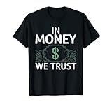 In Geld vertrauen wir Loving Money T-S