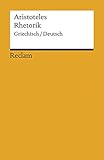 Rhetorik: Griechisch/Deutsch (Reclams Universal-Bibliothek)