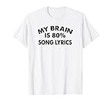 My Brain Is 80% Songtext - Funny Music Lover T-S