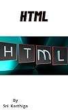 Hypertext Markup Language (HTML): Short Notes (English Edition)