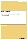 Interkulturelle Kommunikation (im Unternehmen)