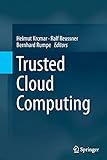 Trusted Cloud Computing