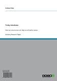 Tricky Intuitions: How our unconscious can help us and lead us astray (English Edition)