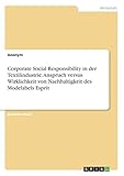 Corporate Social Responsibility in der Textilindustrie. Anspruch versus Wirklichkeit von Nachhaltigkeit des Modelabels Esp