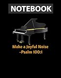 Vintage Pianist - Make A Joyful Noise-Psalm 100:1 Christian Notebook 8.5 x 11 inches - 130 Pag