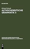 Althochdeutsche Grammatik II: Syntax (Sammlung kurzer Grammatiken germanischer Dialekte. A: Hauptreihe, 5/2, Band 5)