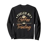 Fueled by Coffee and Trading Trader Börse Aktienmarkt Aktien Sw