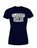 Statement lustiges Damen T-Shirt Spruch 11. Gebot du sollst Mir Nicht auf den Sack gehen, Farbe: Navy, Größe: M
