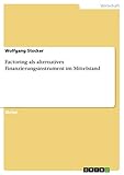 Factoring als alternatives Finanzierungsinstrument im M