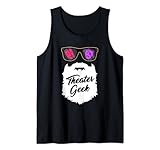 Theater Geek Thespian Beard - Theater Musikliebhaber Schauspieler Tank Top