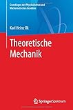 Theoretische Mechanik (Grundlagen der Physikalischen und Mathematischen Geodäsie)